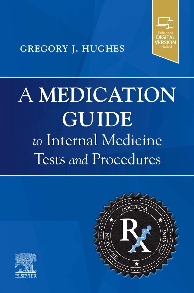 A Medication Guide to Internal Medicine Tests and Procedures: 1ed