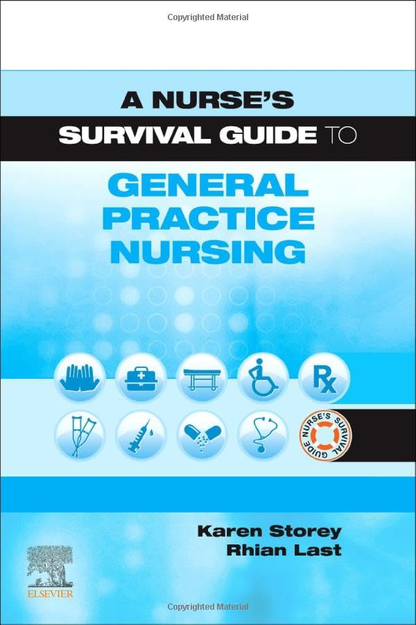 A Nurse's Survival Guide to General Practice Nursing: 1ed