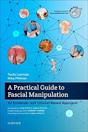 A Practical Guide to Fascial Manipulation: an evidence- and clinical-based approach 1ed