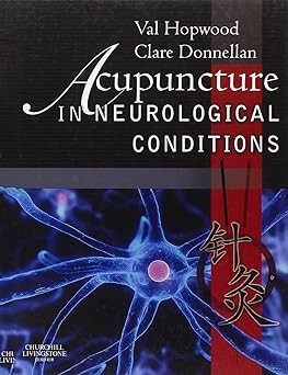 Acupuncture in Neurological Conditions: 1ed