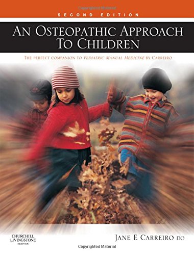 An Osteopathic Approach to Children: 2ed