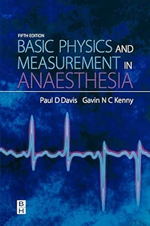 Basic Physics and Measurement in Anaesthesia: 5ed