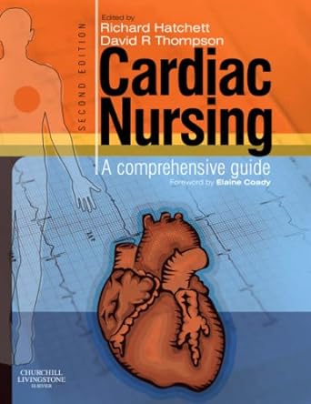 Cardiac Nursing: A Comprehensive Guide 2ed