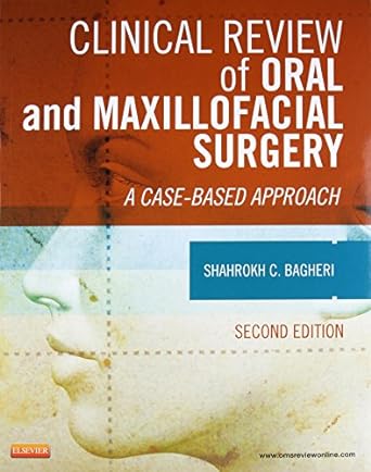 Clinical Review of Oral and Maxillofacial Surgery: A Case-based Approach 2ed