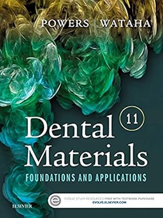 Dental Materials: Foundations and Applications 11ed