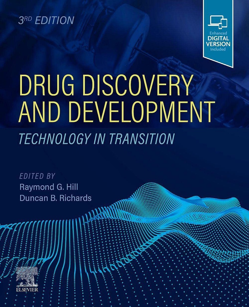 Drug Discovery and Development: Technology in Transition 3ed