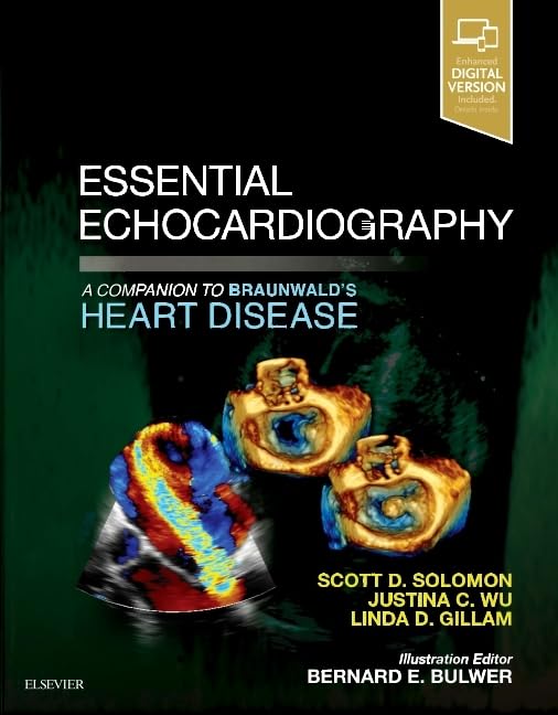 Essential Echocardiography: A Companion to Braunwald’s Heart Disease 1ed