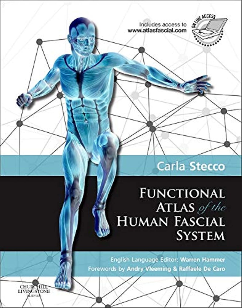 Functional Atlas of the Human Fascial System: 1ed