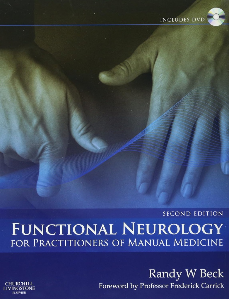 Functional Neurology for Practitioners of Manual Medicine: 2ed