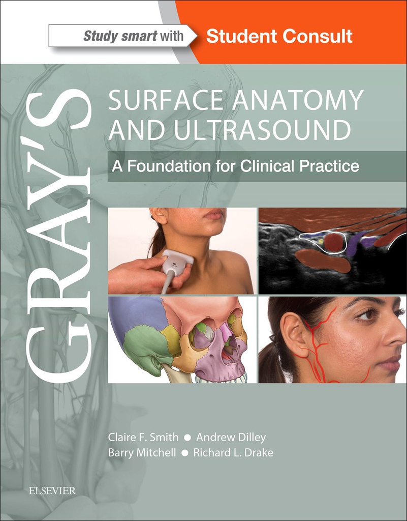 Gray’s Surface Anatomy and Ultrasound: A Foundation for Clinical Practice 1ed