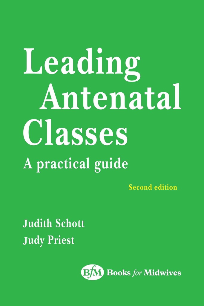 Leading Antenatal Classes: 2ed