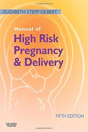 Manual of High Risk Pregnancy and Delivery: 5ed