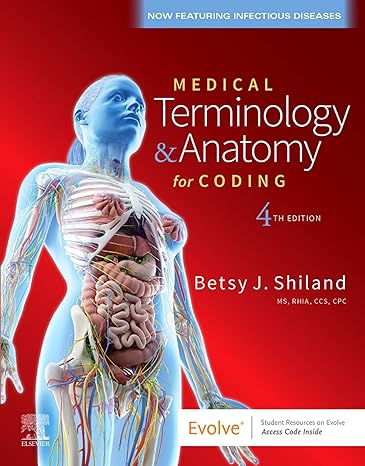 Medical Terminology and Anatomy for Coding: 4ed