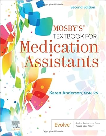 Mosby's Textbook for Medication Assistants: 2ed