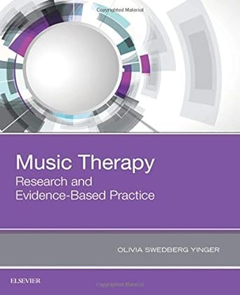 Music Therapy: Research and Evidence-Based Practice: 1ed