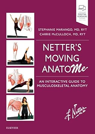 Netter's Moving AnatoME: An Interactive Guide to Musculoskeletal Anatomy 1ed