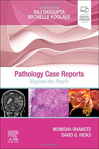 Pathology Case Reports: Beyond the Pearls 1ed