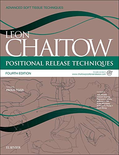 Positional Release Techniques: includes access to www.chaitowpositionalrelease.com 4ed