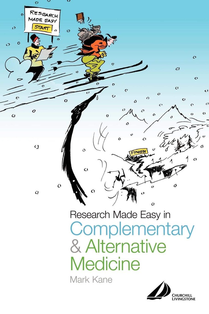 Research Made Easy in Complementary and Alternative Medicine: 1ed