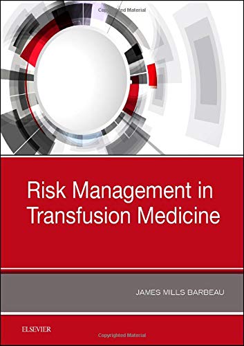 Risk Management in Transfusion Medicine: 1ed