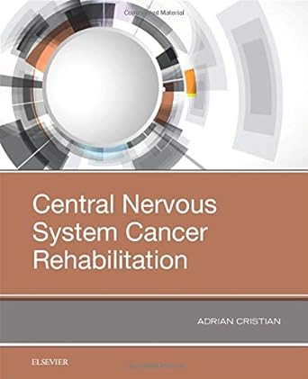 Central Nervous System Cancer Rehabilitation: 1ed