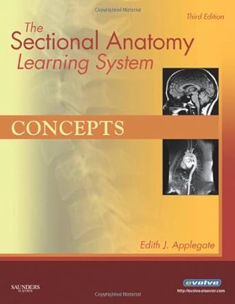 The Sectional Anatomy Learning System: Concepts and Applications 2-VOL Set 3ed