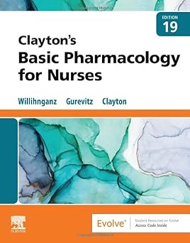 Clayton’s Basic Pharmacology for Nurses: 19ed