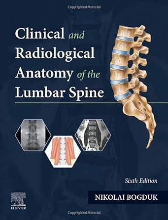 Clinical and Radiological Anatomy of the Lumbar Spine: 6ed