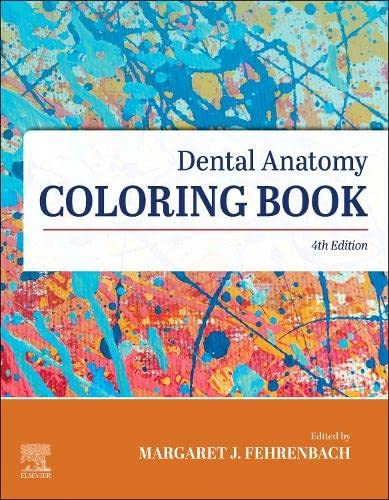 Dental Anatomy Coloring Book: 4ed