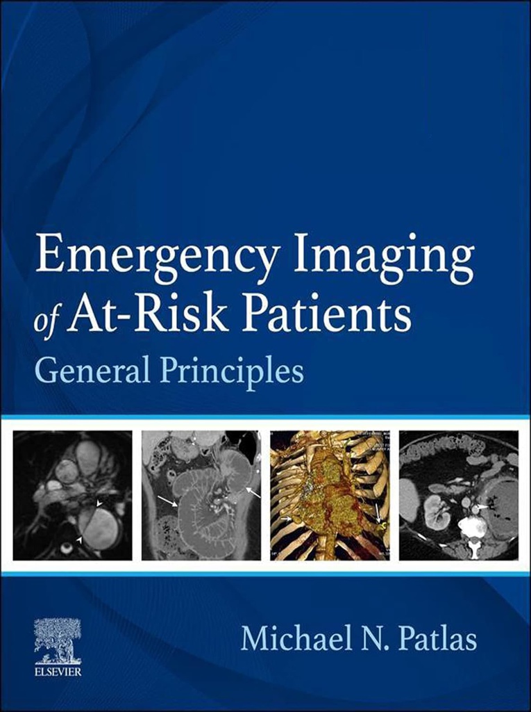 Emergency Imaging of At-Risk Patients: General Principles 1ed