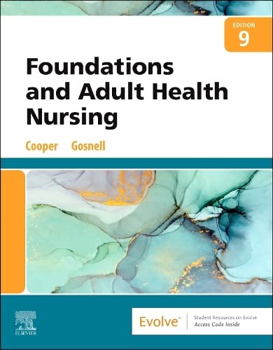 Foundations and Adult Health Nursing: 9ed