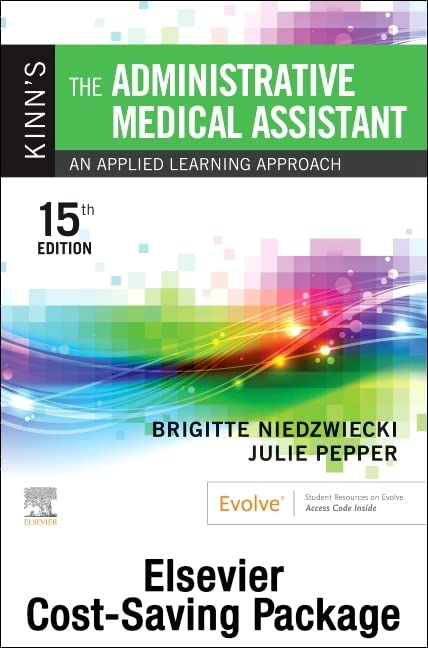 Kinn's The Administrative Medical Assistant - Text and Study Guide Package: An Applied Learning Approach 15ed