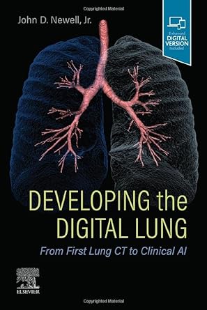 Developing the Digital Lung: From First Lung CT to Clinical AI 1ed