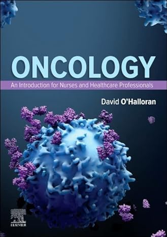 Oncology: An Introduction for Nurses and Healthcare Professionals: 1ed