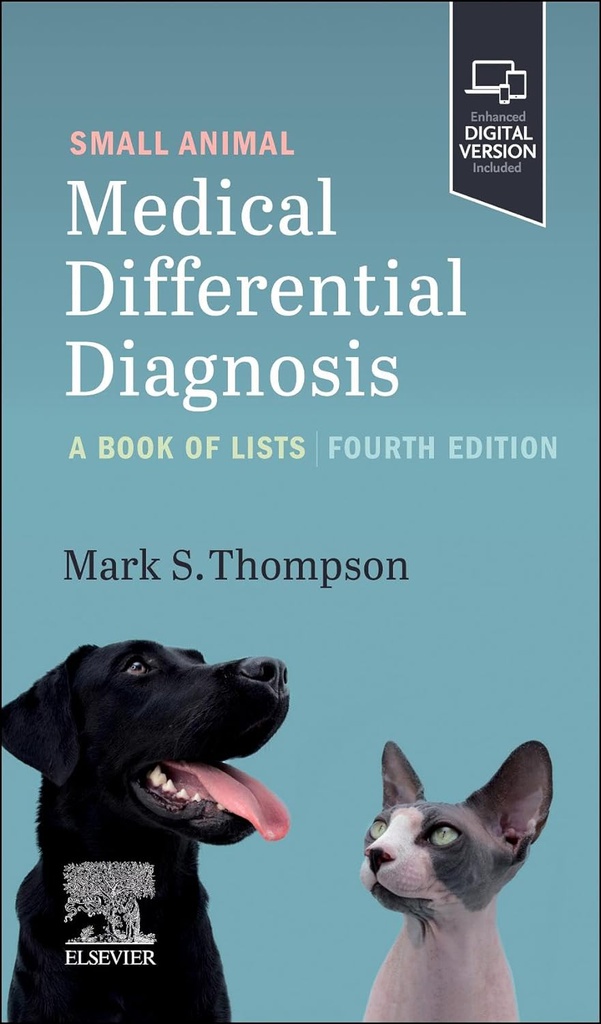 Small Animal Medical Differential Diagnosis: A Book of Lists 4ed