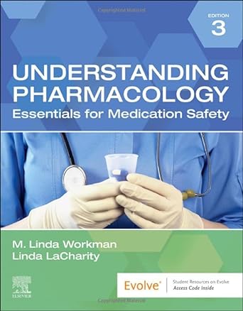 Understanding Pharmacology: Essentials for Medication Safety 3ed