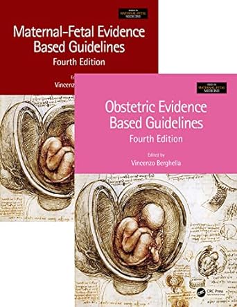 Maternal-Fetal and Obstetric Evidence Based Guidelines, 2-Vol. Set, 4/e