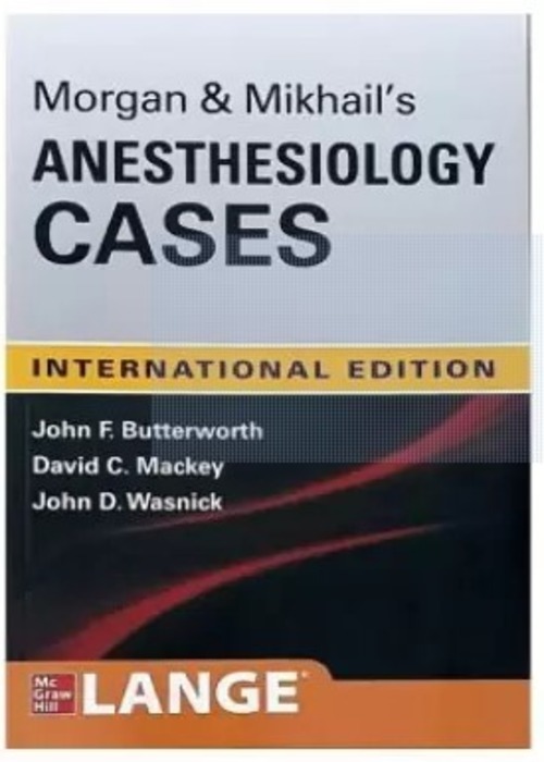 MORGAN & MIKHAIL'S CLINICAL ANESTHESIOLOGY CASES (IE)