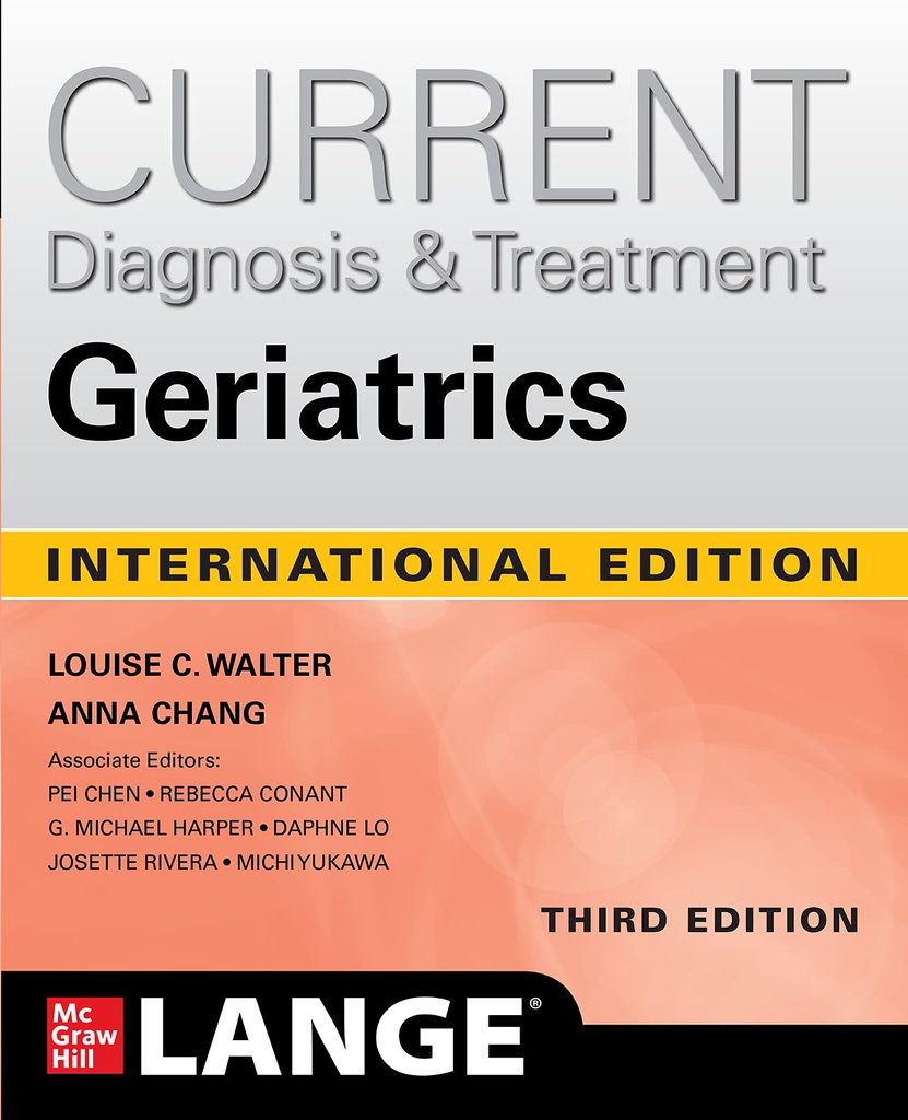 CURRENT DIAGNOSIS AND TREATMENT:GERIATRICS (IE)