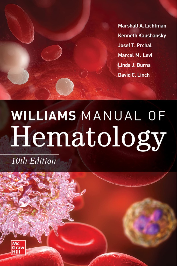 WILLIAMS MANUAL OF HEMATOLOGY 10E