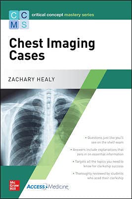 CRITICAL CONCEPT MASTERY SERIES: CHEST IMAGING CASES