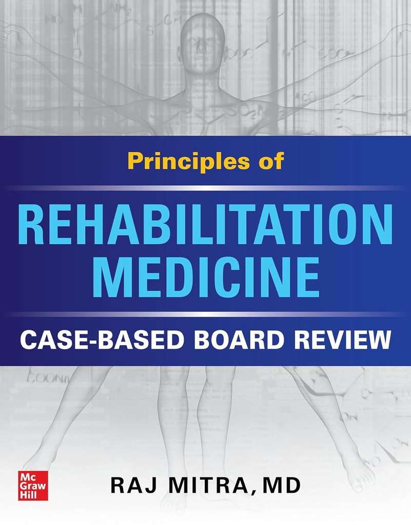 PRINCIPLES OF REHABILITATION BOARD REVIEW: QUESTIONS & ANSWE