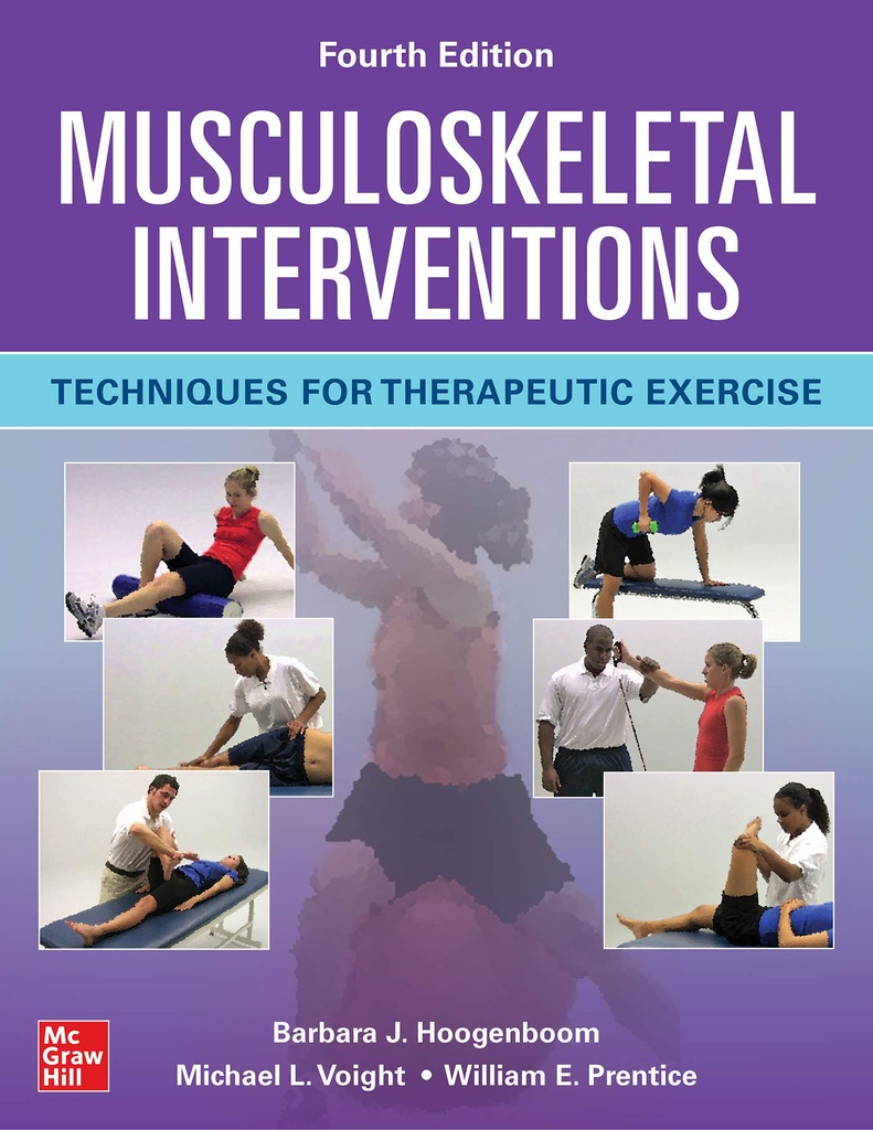 MUSCULOSKELETAL INTERVENTIONS FOR THERAPEUTIC EXERCISE, 4E