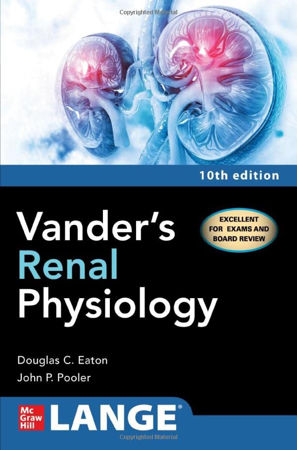 VANDERS RENAL PHYSIOLOGY 10E