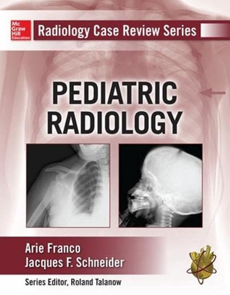 RADIOLOGY CASE REVIEW SRS: PEDIATRIC