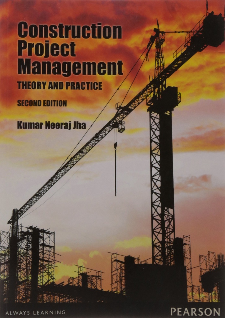 Construction Project Management, Theory and Practices, 2/e