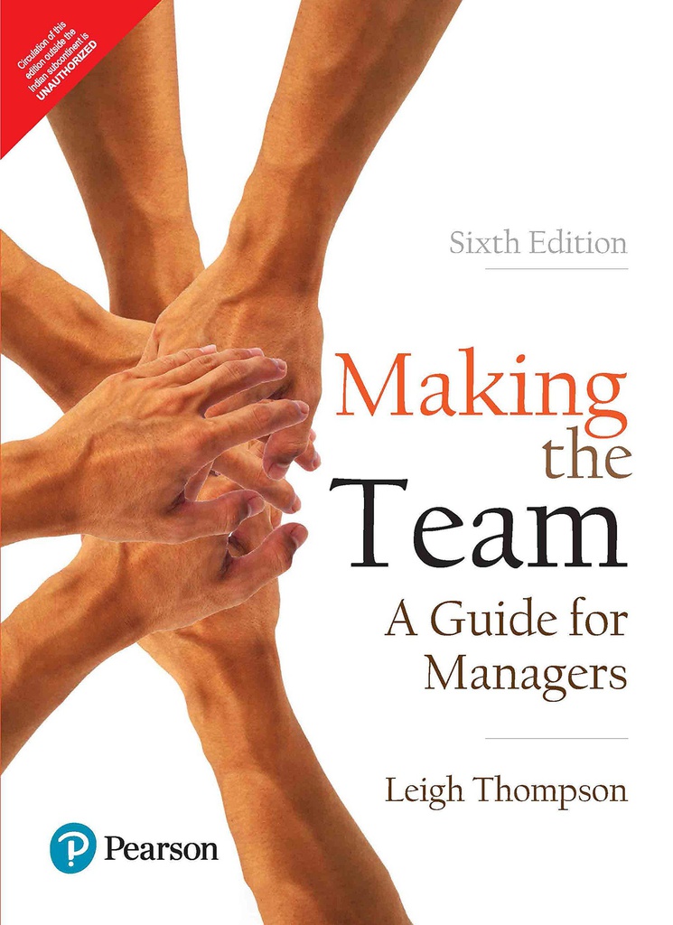 Making the Team: A Guide for Managers, 6e