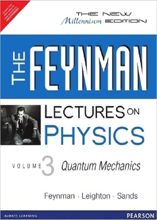 The Feynman Lectures on Physics: The Millenium Edition, Vol. 3