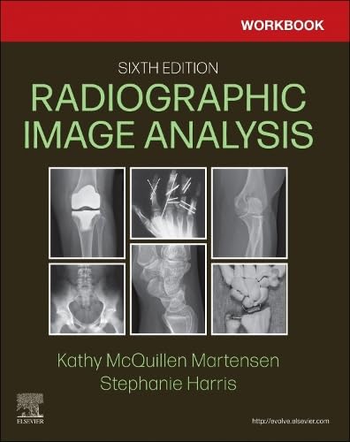 Workbook for Radiographic Image Analysis: 6ed