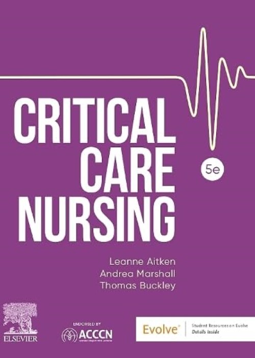 Critical Care Nursing: 5ed